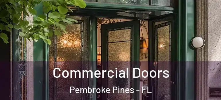  Commercial Doors Pembroke Pines - FL